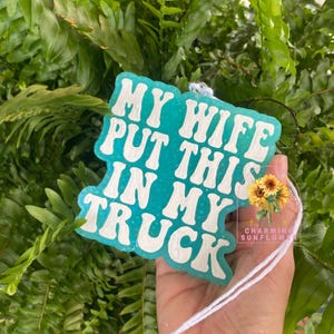 Mi esposa puso esto en mi ambientador de coche para camioneta