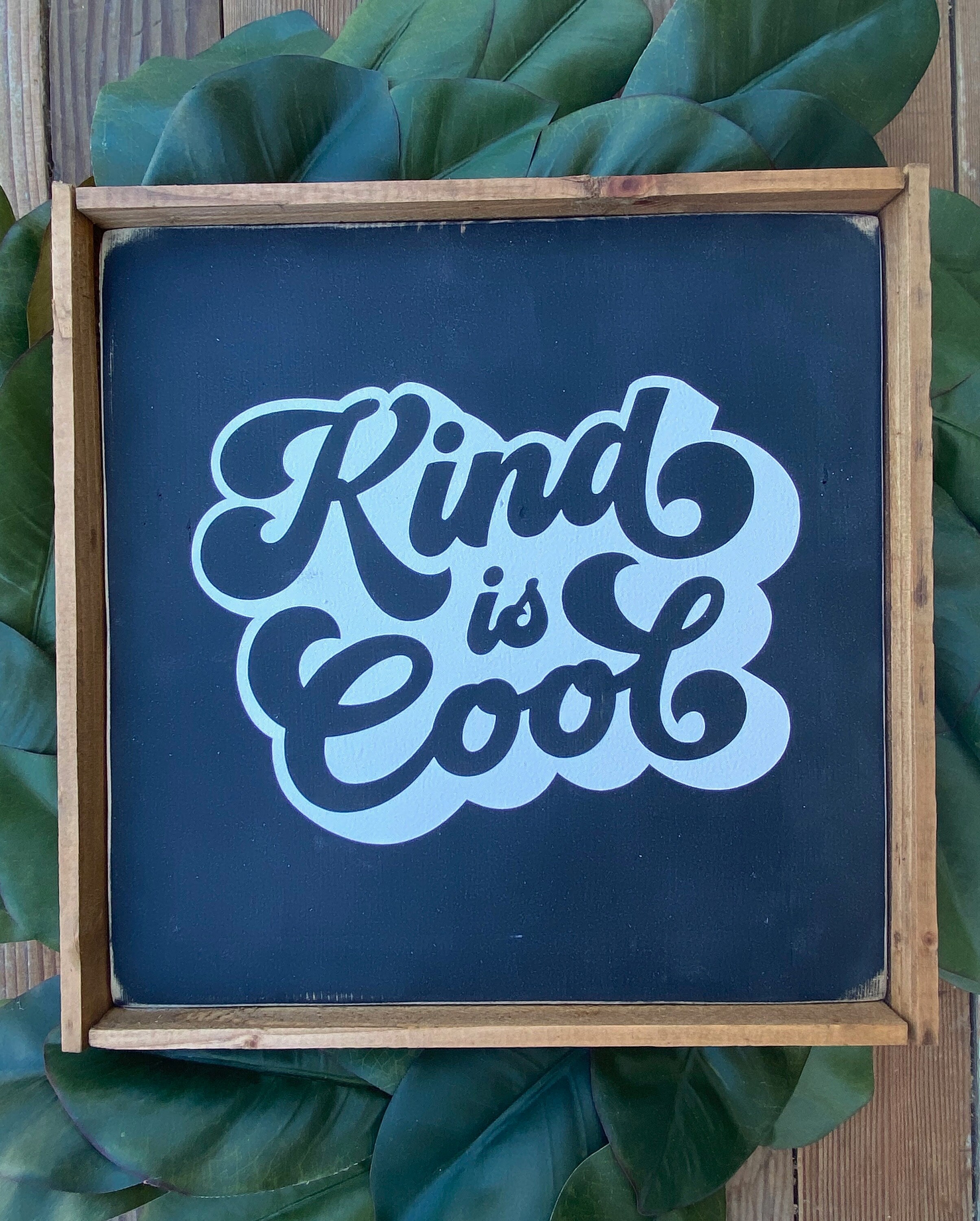 Kind is Cool // Be Kind // Kindness Matters // Kindness Sign Etsy