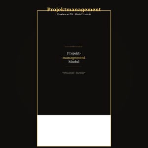 Könnte beinhalten: Eine schwarze digitale Dokumentenvorlage mit goldenem Rand, die den Text Projektmanagement, Freelancer OS, Modul 1 von 6, CASHPROMPTSTUDIO, Projektmanagement Modul sowie die Untertitel PROJEKT-TRACKER, MEILENSTEINE, ZEITERFASSUNG und TASK BOARD enthält.