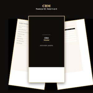 Könnte beinhalten: Eine digitale CRM-Modulvorlage für Freelancer OS mit einer schwarz-weißen Benutzeroberfläche und goldenem Text. Das mittlere Feld zeigt CRM Modul, während die Seitenfelder ein Kunden-Notizblatt und eine Datentabelle zur Kontaktverfolgung zeigen.