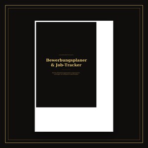 Op de afbeelding: Een rechthoekige zwarte planneromslag met gouden tekst die Bewerbungsplaner & Job-Tracker leest, met daaronder kleinere tekst die Deinen Bewerbungsprozess organisieren, verfolgen & erfolgreich abschließen vermeldt, tegen een witte achtergrond.