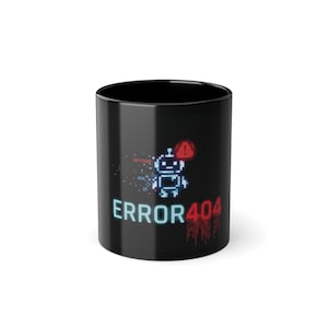 Error 404 Cyberpunk Mug - Geek Developer Mug - Computer Scientist Gamer Gift - Black Robot Glitch Design - 11oz | 15oz
