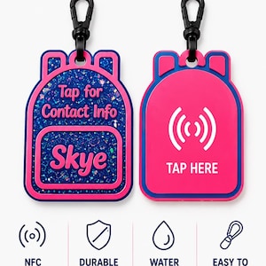May include: Two backpack-shaped NFC tags with black lobster clasps. The left tag is blue with glitter, featuring the text 'Tap for Contact Info' and 'Skye'. The right tag is solid pink with a white signal icon and the text 'TAP HERE'.