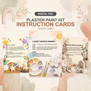 May include: Digital PDF plaster paint kit instruction cards featuring three styles and two sizes. The cards include step-by-step painting guides, safety and care tips, and illustrations of plaster shapes, paint palettes, and brushes.