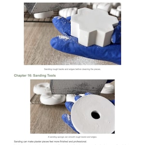May include: A page titled Part 4: Sanding & Finishing and Chapter 16: Sanding Tools. It features two images of white plaster shapes being sanded with a dark gray sanding block by a hand wearing a blue glove, with instructional text below.