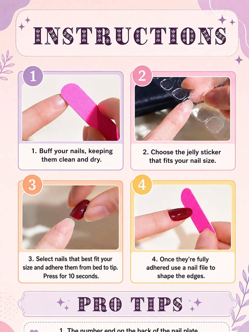 May include: A four-step instructional graphic for applying press-on nails. Step 1 shows buffing a nail with a pink file. Step 2 shows selecting a clear jelly adhesive sticker. Step 3 shows applying a dark red nail. Step 4 shows filing the nail edge.