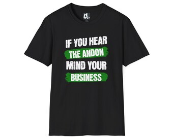 Andon Mind Your Business Auto Worker Shirt – Assembly Line Factory Tee