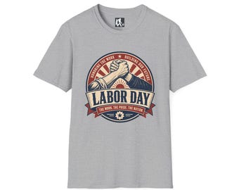 Labor Day The Work The Pride The Nation | Vintage Union Worker Pride | American Workforce Tribute