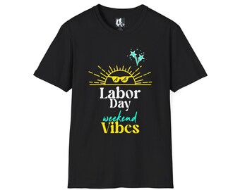 Labor Day Weekend Vibes T-Shirt | Summer Sunshine Vacation Mood