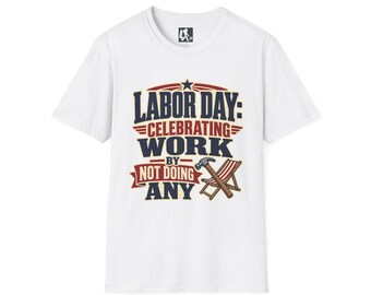Labor Day Relaxing T-Shirt | Funny Long Weekend Quote Tee