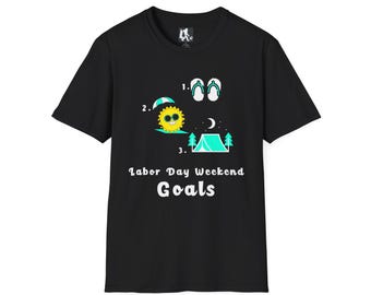Labor Day Weekend Goals T-Shirt | Beach Camping Adventure Graphic Tee