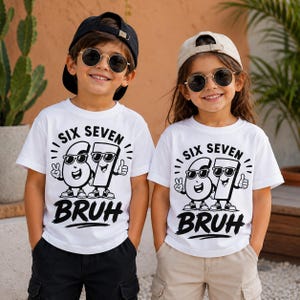 Sex sju Bruh Svg, 67 Svg, 67 Six Seven, Rolig 6 7 Meme T-shirt Design, Barngrafik T-shirt, Trendiga Sifferglasögon, Cricut Cut-fil
