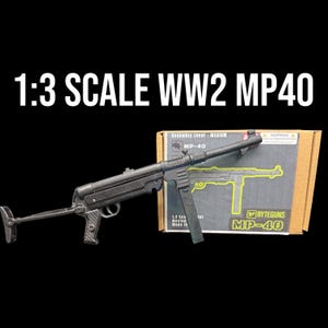MP40 1:3 Scale Model gun Kit | Moving Parts, Collector Toy not goatguns ByteGuns