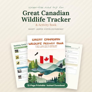 May include: A 12-page Great Canadian Wildlife Tracker & Activity Book printable featuring a Canadian flag, mountain landscape, and illustrations of wildlife including a moose, bear, and bird. The cover includes the text Great Canadian Wildlife Activity Book.