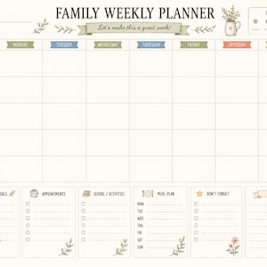 May include: A cream-coloured family weekly planner with a grid layout for Monday through Sunday. It features headers for goals, appointments, school activities, meal plans, reminders, and notes, decorated with small illustrations of plants and icons.