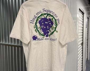 Vintage 90s Hug Me, Squeeze me, Make me Wine! Cotton White T-Shirt Size X-Large