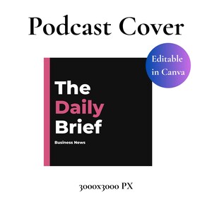 Puede incluir: Una plantilla cuadrada de portada de podcast con fondo negro y una franja vertical rosa a la izquierda. El texto dice The Daily Brief y Business News en blanco y rosa. Un círculo morado contiene el texto Editable in Canva.