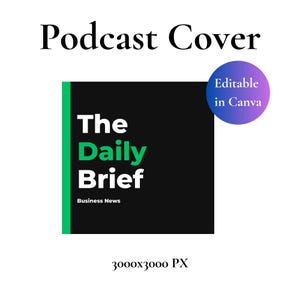 Puede incluir: Una plantilla cuadrada de portada de podcast titulada The Daily Brief Business News con fondo negro, una franja vertical verde a la izquierda y texto blanco. Una insignia circular morada en la esquina superior derecha contiene el texto Editable in Canva.