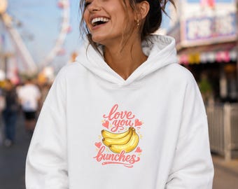 Felpa con cappuccio Love You Bunches, maglietta con banana, maglietta dell'amicizia, maglietta con banane, maglietta carina per buongustai, maglietta con gioco di parole divertente, maglietta con gioco di parole carino, regali per ragazze adolescenti