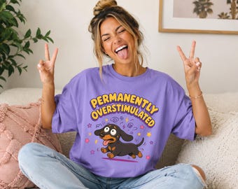 Bassotto iperstimolato Abbigliamento Cutecore per bassotti Regali per bassotti Maglietta per bassotti Maglietta per ADHD Maglietta divertente Scambio Maglietta divertente iperstimolata Bassotto