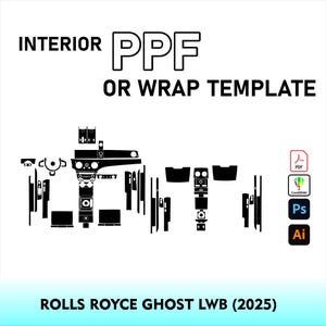 May include: A digital template for interior PPF or wrap for a 2025 Rolls Royce Ghost LWB, featuring black vector outlines of various interior components. The text reads INTERIOR PPF OR WRAP TEMPLATE and ROLLS ROYCE GHOST LWB (2025) with file icons.