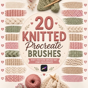 May include: A digital collection of 20 knitted Procreate brushes featuring various yarn textures in shades of pink, beige, and green. The central text reads 20 KNITTED Procreate BRUSHES and KNIT TEXTURE BRUSH SET FOR PROCREATE with a Procreate icon.