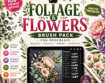 May include: A digital brush pack for Procreate titled Foliage & Flowers, featuring over 100 premium brushes. The graphic displays botanical illustrations, a tablet screen showing a brush library menu, and a stylus, all set against a floral background.