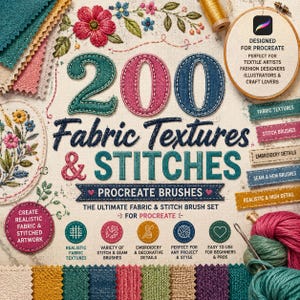 May include: A digital product cover titled 200 Fabric Textures & Stitches Procreate Brushes, featuring embroidered floral motifs, fabric swatches, yarn, and a circular hoop frame. The design includes text labels for brush categories and features.