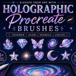 May include: A digital set of holographic Procreate brushes featuring iridescent textures, including crystals, stars, planets, and butterflies. The display includes the text ELEVATE YOUR ART WITH HOLOGRAPHIC PROCREATE BRUSHES, SHIMMER, GLOW, SPARKLE, CREATE, 35+ UNIQUE BRUSHES, and 100% MADE FOR PROCREATE.