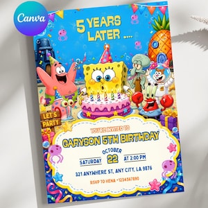 May include: A rectangular birthday invitation card featuring Spongebob Squarepants characters. The text reads 5 YEARS LATER, YOU'RE INVITED TO GARYSON 5TH BIRTHDAY, OCTOBER 22 AT 2:00 PM, 321 ANYWHERE ST, ANY CITY, LA 9876, RSVP TO HENA +1234567890.