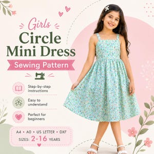 May include: A sewing pattern for a Girls Circle Mini Dress featuring a light blue floral print sleeveless dress with a square neckline and a full skirt. The text includes Girls Circle Mini Dress Sewing Pattern, Step-by-step instructions, Easy to understand, Perfect for beginners, and A4, A0, US LETTER, DXF, SIZES: 2-16 years.