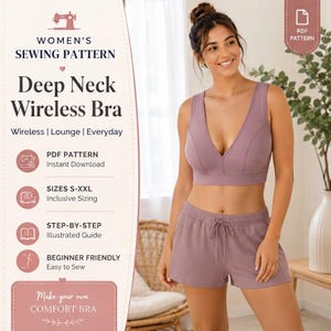 May include: A sewing pattern for a deep neck wireless bra, featuring text that reads Women's Sewing Pattern, Deep Neck Wireless Bra, PDF Pattern, Instant Download, Sizes S-XXL, Inclusive Sizing, Step-by-Step, and Beginner Friendly.