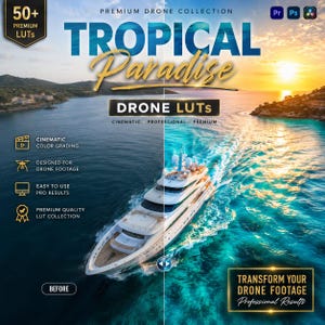 May include: A digital advertisement for a Tropical Paradise drone LUTs collection. The image features a split-screen comparison of a white yacht on blue water, with the left side showing a duller tone and the right side showing vibrant colors.