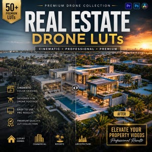 May include: A digital collection of 50+ premium drone LUTs for real estate video editing. The graphic features a split-screen comparison of a modern luxury home with a pool, showcasing cinematic color grading, professional results, and software icons.
