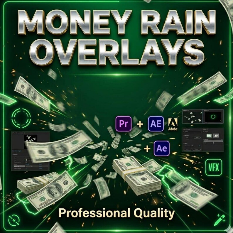 Może przedstawiać: Cyfrowa grafika z tekstem MONEY RAIN OVERLAYS oraz Professional Quality na ciemnozielonym tle. Widoczne są spadające banknoty dolar&oacute;w amerykańskich oraz ikony oprogramowania Adobe Premiere Pro, After Effects i VFX.