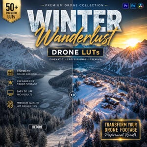 May include: A digital product advertisement for Winter Wanderlust Drone LUTs featuring a split-screen comparison of a snowy mountain landscape. The text includes 50+ Premium LUTs, Cinematic Color Grading, and Transform Your Drone Footage Professional Results.