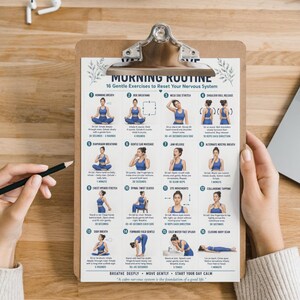 May include: A white paper chart titled Morning Routine 16 Gentle Exercises to Reset Your Nervous System, clipped to a brown clipboard. The chart features sixteen numbered illustrations of a person in blue activewear performing various wellness exercises.
