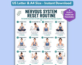 May include: A digital chart titled Nervous System Reset Routine featuring 16 numbered illustrations of a person performing gentle exercises to calm the body. The document includes text instructions for each movement and mentions US Letter and A4 size.