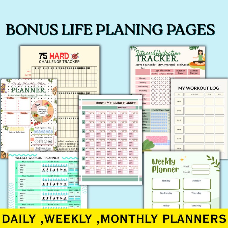 May include: A collection of printable planner pages titled BONUS LIFE PLANING PAGES and DAILY, WEEKLY, MONTHLY PLANNERS. The sheets include a 75 Hard Challenge tracker, a Fitness & Hydration Tracker, a Daily Healthy Plate Planner, a Monthly Running Planner, a My Workout Log, a Weekly Workout Planner, and a Weekly Planner with various grids, checkboxes, and text fields.