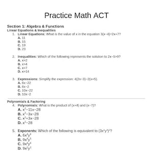 May include: A black and white Practice Math ACT worksheet featuring Section 1: Algebra & Functions. It lists five multiple-choice questions covering linear equations, inequalities, expressions, polynomials, factoring, and exponents with options A through D.