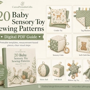 May include: A digital PDF guide titled 20 Baby Sensory Toy Sewing Patterns featuring printable templates and visual steps. The guide displays illustrations of a crinkle toy, tag blanket, sensory cube, soft cloth book, fabric ball, soft block, ribbon tag toy, and lovey comforter in soft green and neutral tones.