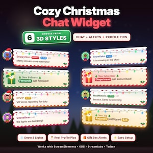 May include: A digital chat widget overlay titled Cozy Christmas Chat Widget featuring six 3D styles for chat, alerts, and profile pictures. The design includes snow-capped borders, string lights, and gift box graphics for stream notifications.