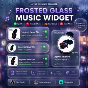 May include: A frosted glass music widget digital display featuring the text FROSTED GLASS MUSIC WIDGET, NO PREMIUM REQUIRED, and SWIPE LEFT TO SEE MORE DETAILS. It shows various music player interface layouts with song titles, progress bars, and icons for Spotify, YouTube Music, SoundCloud, and Apple Music, plus software logos for OBS Studio, StreamElements, and Streamlabs.