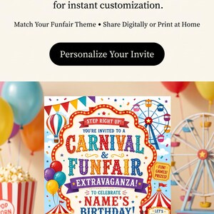May include: A digital carnival and funfair birthday invitation template featuring colorful illustrations of a ferris wheel, hot air balloon, popcorn, and carousel horse. The text reads: Step Right Up! You're Invited to a Carnival & Funfair Extravaganza! To Celebrate Name's Birthday! Saturday June 15, 2024, 2:00 PM-5:00 PM, 123 Funfair Lane, Joyville, CA 90210. RSVP by June 5th to 123-456-7890 or fun@partymail.com.