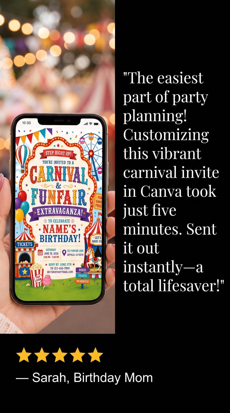 May include: A smartphone displaying a digital carnival-themed birthday invitation with colorful bunting, a Ferris wheel, and text reading Step Right Up! You're Invited To A Carnival & Funfair Extravaganza! To Celebrate Name's Birthday!