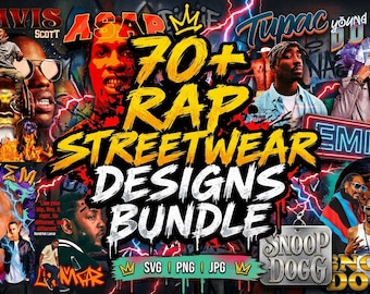 May include: A digital graphic design bundle featuring portraits of various rap artists including Travis Scott, A$AP Rocky, Tupac, Young Dolph, Eminem, Kendrick Lamar, and Snoop Dogg, with the text 70+ RAP STREETWEAR DESIGNS BUNDLE and SVG PNG JPG.