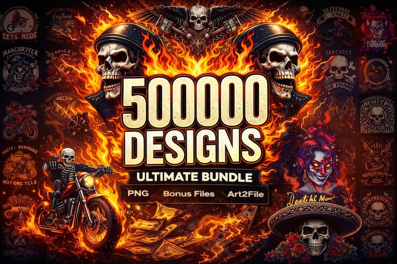May include: A digital graphic bundle featuring the text 500000 DESIGNS ULTIMATE BUNDLE PNG Bonus Files Art2File. The composition includes two skulls wearing helmets, a skeleton riding a motorcycle, a female figure, and a skull with a sombrero.