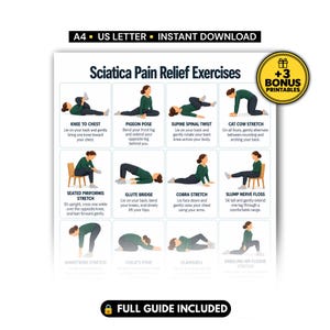 May include: A digital chart titled Sciatica Pain Relief Exercises featuring twelve illustrations of a person in dark green clothing performing various stretches. The layout includes text instructions for each pose and a yellow badge stating +3 BONUS PRINTABLES.