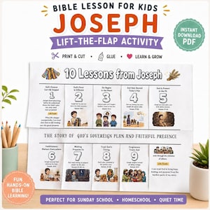 May include: A printable Bible lesson activity for kids titled 10 Lessons from Joseph. The document features ten numbered flaps with illustrations and text detailing biblical themes, including God's purpose, favor, and forgiveness for children.