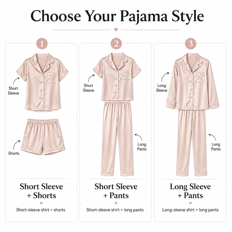 May include: A set of three pajama options in light pink satin with dark piping. Option 1 shows a short-sleeve button-down shirt and shorts. Option 2 shows a short-sleeve button-down shirt and long pants. Option 3 shows a long-sleeve button-down shirt and long pants.